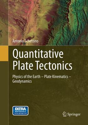 Schettino |  Quantitative Plate Tectonics | Buch |  Sack Fachmedien