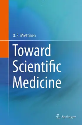 Miettinen |  Toward Scientific Medicine | Buch |  Sack Fachmedien