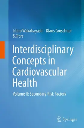 Groschner / Wakabayashi |  Interdisciplinary Concepts in Cardiovascular Health | Buch |  Sack Fachmedien