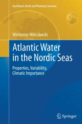 Walczowski |  Atlantic Water in the Nordic Seas | Buch |  Sack Fachmedien