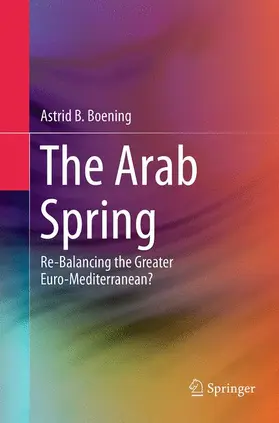 Boening |  The Arab Spring | Buch |  Sack Fachmedien