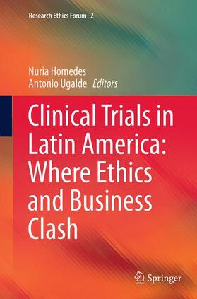 Ugalde / Homedes |  Clinical Trials in Latin America: Where Ethics and Business Clash | Buch |  Sack Fachmedien