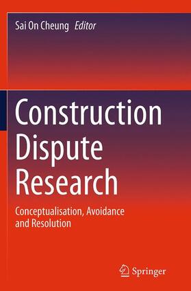 Cheung |  Construction Dispute Research | Buch |  Sack Fachmedien