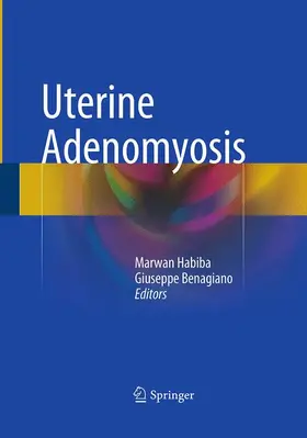 Benagiano / Habiba |  Uterine Adenomyosis | Buch |  Sack Fachmedien