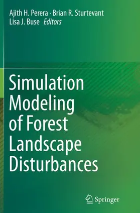 Perera / Buse / Sturtevant |  Simulation Modeling of Forest Landscape Disturbances | Buch |  Sack Fachmedien