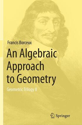 Borceux |  An Algebraic Approach to Geometry | Buch |  Sack Fachmedien