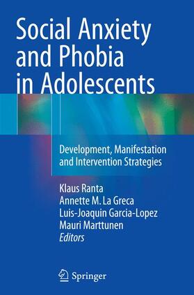 Ranta / Marttunen / La Greca |  Social Anxiety and Phobia in Adolescents | Buch |  Sack Fachmedien