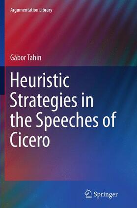 Tahin |  Heuristic Strategies in the Speeches of Cicero | Buch |  Sack Fachmedien