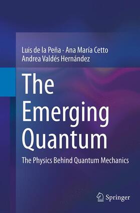 de la Peña / Valdés Hernández / Cetto |  The Emerging Quantum | Buch |  Sack Fachmedien