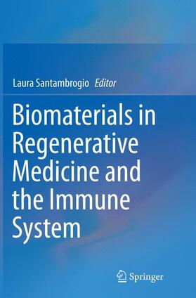 Santambrogio |  Biomaterials in Regenerative Medicine and the Immune System | Buch |  Sack Fachmedien