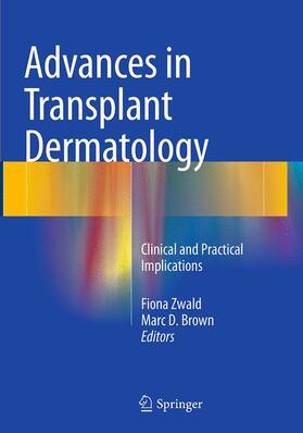 Brown / Zwald |  Advances in Transplant Dermatology | Buch |  Sack Fachmedien