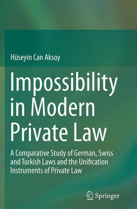 Aksoy |  Impossibility in Modern Private Law | Buch |  Sack Fachmedien