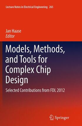 Haase |  Models, Methods, and Tools for Complex Chip Design | Buch |  Sack Fachmedien