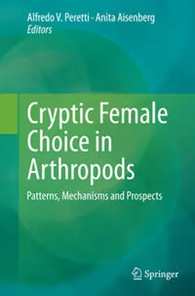 Aisenberg / Peretti |  Cryptic Female Choice in Arthropods | Buch |  Sack Fachmedien