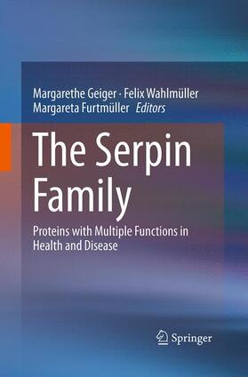 Geiger / Furtmüller / Wahlmüller |  The Serpin Family | Buch |  Sack Fachmedien