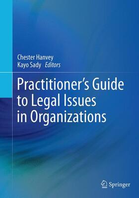 Sady / Hanvey |  Practitioner's Guide to Legal Issues in Organizations | Buch |  Sack Fachmedien