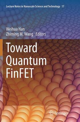Wang / Han |  Toward Quantum FinFET | Buch |  Sack Fachmedien