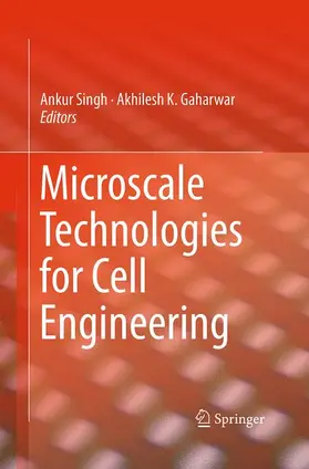 Gaharwar / Singh |  Microscale Technologies for Cell Engineering | Buch |  Sack Fachmedien