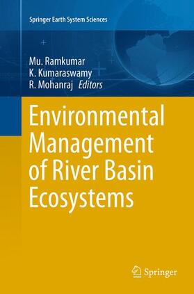 Ramkumar / Mohanraj / Kumaraswamy |  Environmental Management of River Basin Ecosystems | Buch |  Sack Fachmedien