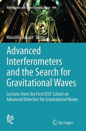 Bassan |  Advanced Interferometers and the Search for Gravitational Waves | Buch |  Sack Fachmedien