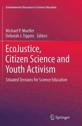 Tippins / Mueller |  EcoJustice, Citizen Science and Youth Activism | Buch |  Sack Fachmedien