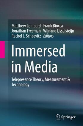 Lombard / Biocca / Schaevitz |  Immersed in Media | Buch |  Sack Fachmedien