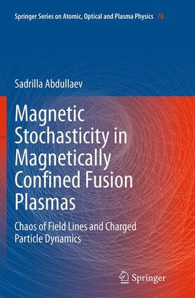 Abdullaev |  Magnetic Stochasticity in Magnetically Confined Fusion Plasmas | Buch |  Sack Fachmedien