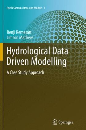 Mathew / Remesan |  Hydrological Data Driven Modelling | Buch |  Sack Fachmedien