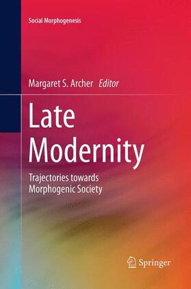 Archer |  Late Modernity | Buch |  Sack Fachmedien