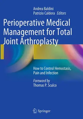 Caldora / Baldini |  Perioperative Medical Management for Total Joint Arthroplasty | Buch |  Sack Fachmedien