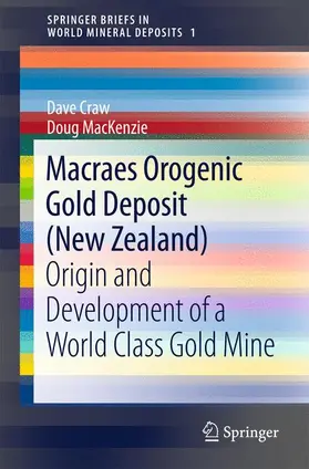 Craw / MacKenzie |  Macraes Orogenic Gold Deposit (New Zealand) | Buch |  Sack Fachmedien