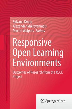 Kroop / Wolpers / Mikroyannidis |  Responsive Open Learning Environments | Buch |  Sack Fachmedien