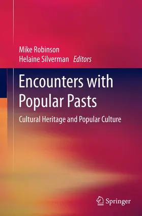 Silverman / Robinson |  Encounters with Popular Pasts | Buch |  Sack Fachmedien