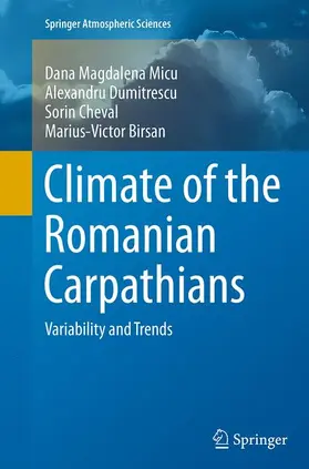 Micu / Birsan / Dumitrescu |  Climate of the Romanian Carpathians | Buch |  Sack Fachmedien