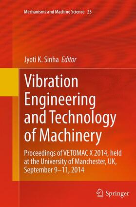Sinha |  Vibration Engineering and Technology of Machinery | Buch |  Sack Fachmedien