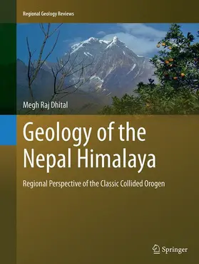 Dhital |  Geology of the Nepal Himalaya | Buch |  Sack Fachmedien