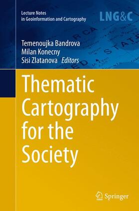 Bandrova / Zlatanova / Konecny |  Thematic Cartography for the Society | Buch |  Sack Fachmedien