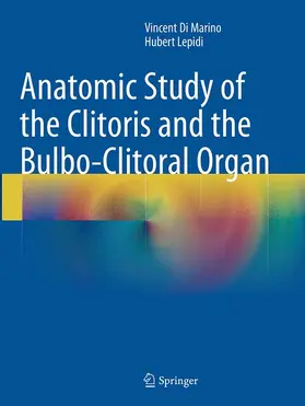 Lepidi / Di Marino |  Anatomic Study of the Clitoris and the Bulbo-Clitoral Organ | Buch |  Sack Fachmedien