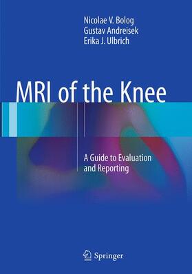 Bolog / Ulbrich / Andreisek |  MRI of the Knee | Buch |  Sack Fachmedien