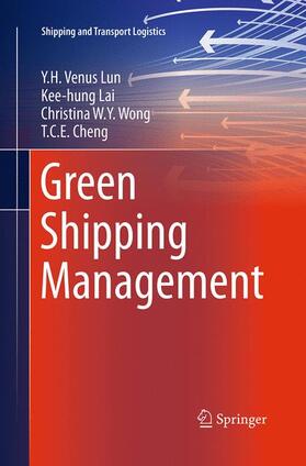Lun / Cheng / Lai |  Green Shipping Management | Buch |  Sack Fachmedien