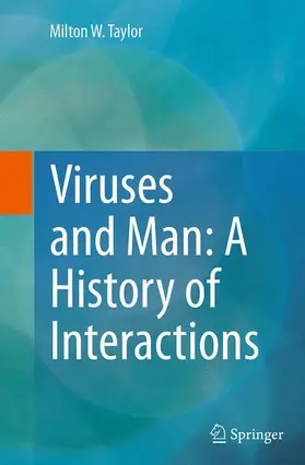 Taylor |  Viruses and Man: A History of Interactions | Buch |  Sack Fachmedien