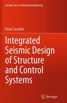 Castaldo |  Integrated Seismic Design of Structure and Control Systems | Buch |  Sack Fachmedien