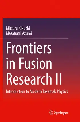 Azumi / Kikuchi |  Frontiers in Fusion Research II | Buch |  Sack Fachmedien