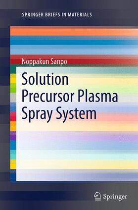 Sanpo |  Solution Precursor Plasma Spray System | Buch |  Sack Fachmedien