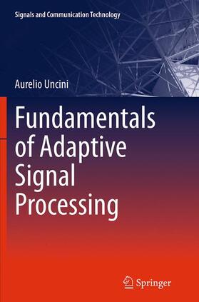 Uncini |  Fundamentals of Adaptive Signal Processing | Buch |  Sack Fachmedien