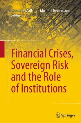 Berlemann / Maltritz |  Financial Crises, Sovereign Risk and the Role of Institutions | Buch |  Sack Fachmedien