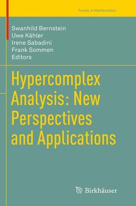 Bernstein / Sommen / Kähler |  Hypercomplex Analysis: New Perspectives and Applications | Buch |  Sack Fachmedien
