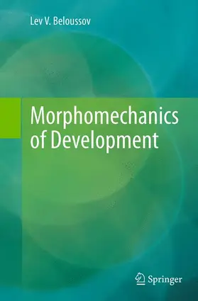 Beloussov |  Morphomechanics of Development | Buch |  Sack Fachmedien