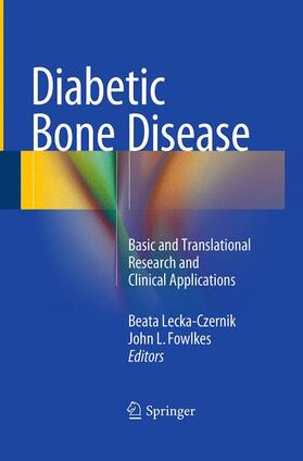 Fowlkes / Lecka-Czernik |  Diabetic Bone Disease | Buch |  Sack Fachmedien