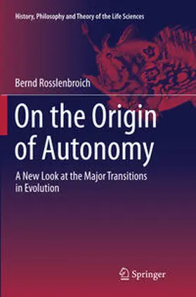 Rosslenbroich |  On the Origin of Autonomy | Buch |  Sack Fachmedien